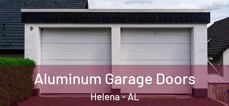  Aluminum Garage Doors Helena - AL