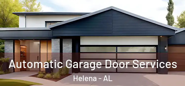  Automatic Garage Door Services Helena - AL