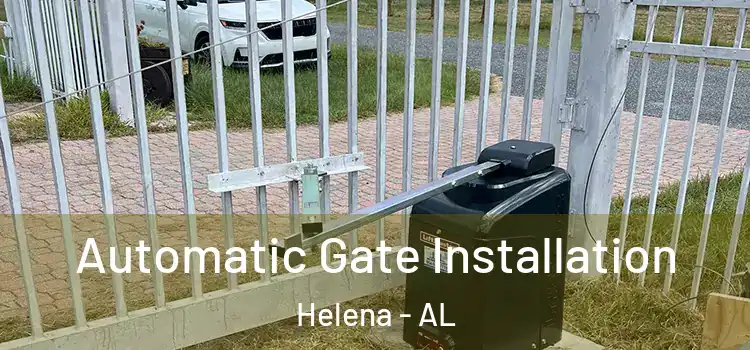  Automatic Gate Installation Helena - AL