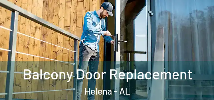  Balcony Door Replacement Helena - AL