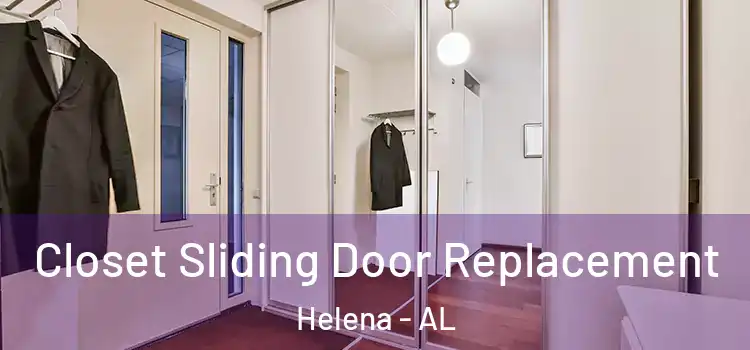  Closet Sliding Door Replacement Helena - AL