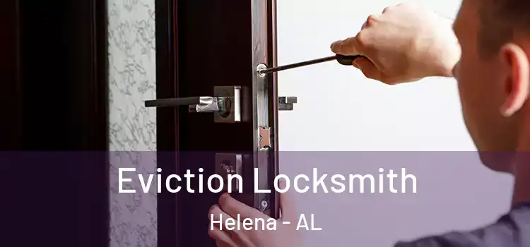  Eviction Locksmith Helena - AL