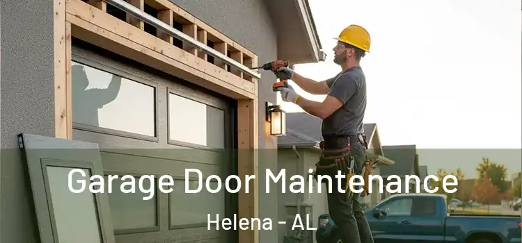 Garage Door Maintenance Helena - AL