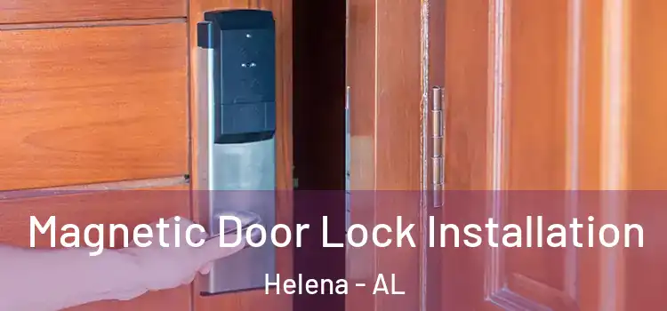  Magnetic Door Lock Installation Helena - AL