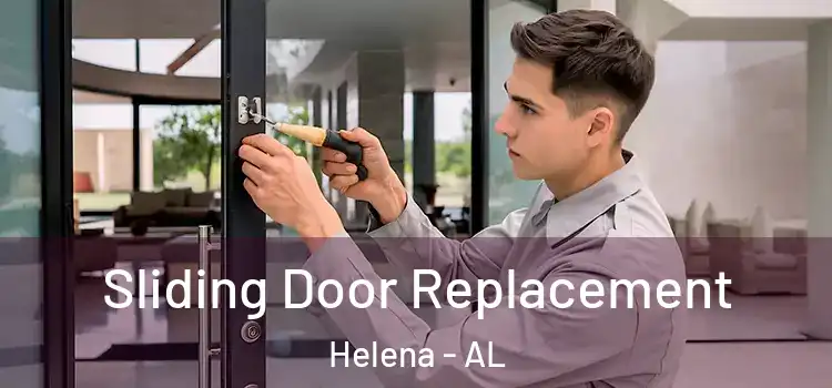  Sliding Door Replacement Helena - AL